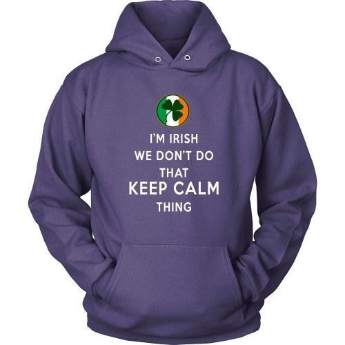 Irish T Shirt - I'm Irish We don't do that Keep Calm Thing-T-shirt-Teelime | shirts-hoodies-mugs