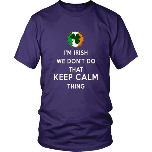 Irish T Shirt - I'm Irish We don't do that Keep Calm Thing-T-shirt-Teelime | shirts-hoodies-mugs