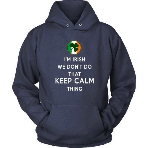 Irish T Shirt - I'm Irish We don't do that Keep Calm Thing-T-shirt-Teelime | shirts-hoodies-mugs