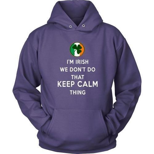 Irish T Shirt - I'm Irish We don't do that Keep Calm Thing-T-shirt-Teelime | shirts-hoodies-mugs