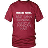 Irish T Shirt - Irish girl Best damn drinking buddy a man can have-T-shirt-Teelime | shirts-hoodies-mugs