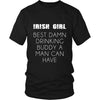 Irish T Shirt - Irish girl Best damn drinking buddy a man can have-T-shirt-Teelime | shirts-hoodies-mugs