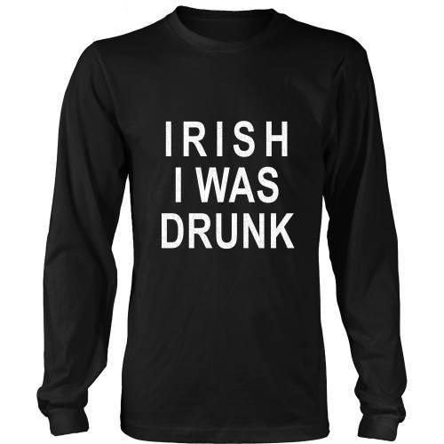 Irish T Shirt - Irish I was drunk-T-shirt-Teelime | shirts-hoodies-mugs