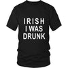 Irish T Shirt - Irish I was drunk-T-shirt-Teelime | shirts-hoodies-mugs