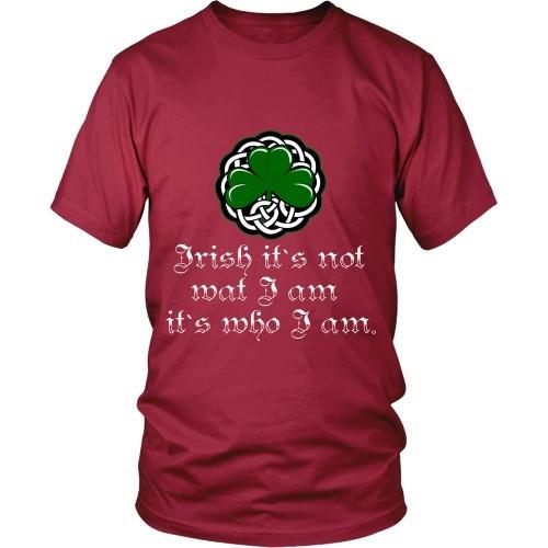 Irish T Shirt - Irish it's not wat I am it's who I am-T-shirt-Teelime | shirts-hoodies-mugs