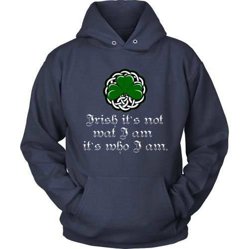 Irish T Shirt - Irish it's not wat I am it's who I am-T-shirt-Teelime | shirts-hoodies-mugs