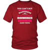 Ironworker Shirt - You can't buy happiness but you can become a Ironworker and that's pretty much the same thing Profession-T-shirt-Teelime | shirts-hoodies-mugs