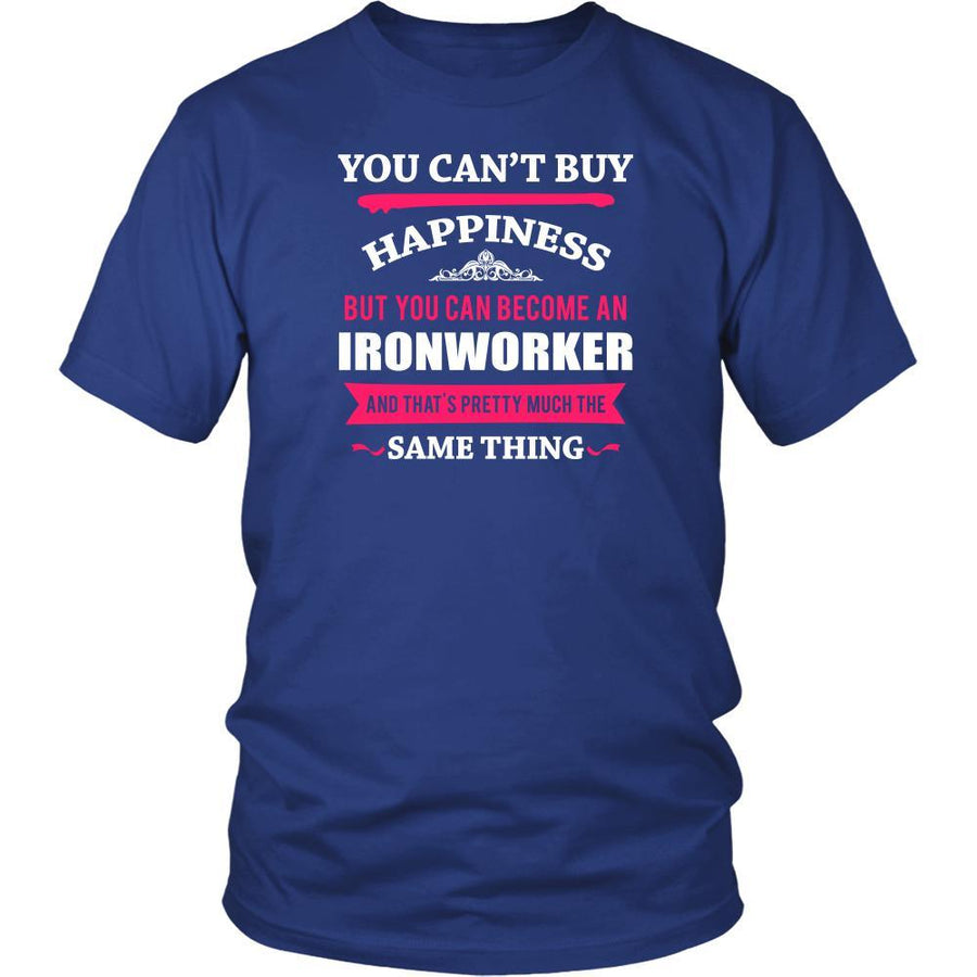 Ironworker Shirt - You can't buy happiness but you can become a Ironworker and that's pretty much the same thing Profession-T-shirt-Teelime | shirts-hoodies-mugs