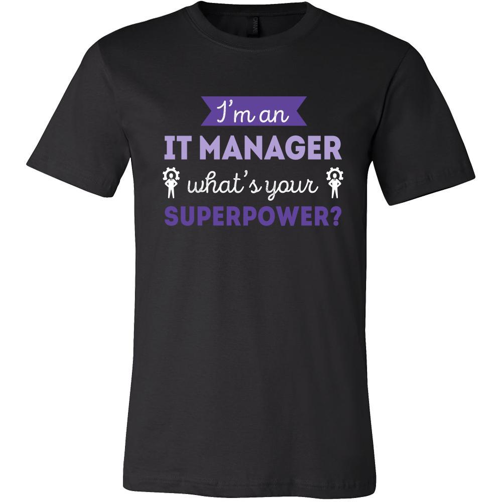 IT manager Shirt - I'm an IT manager, what's your superpower? - Profession Gift-T-shirt-Teelime | shirts-hoodies-mugs