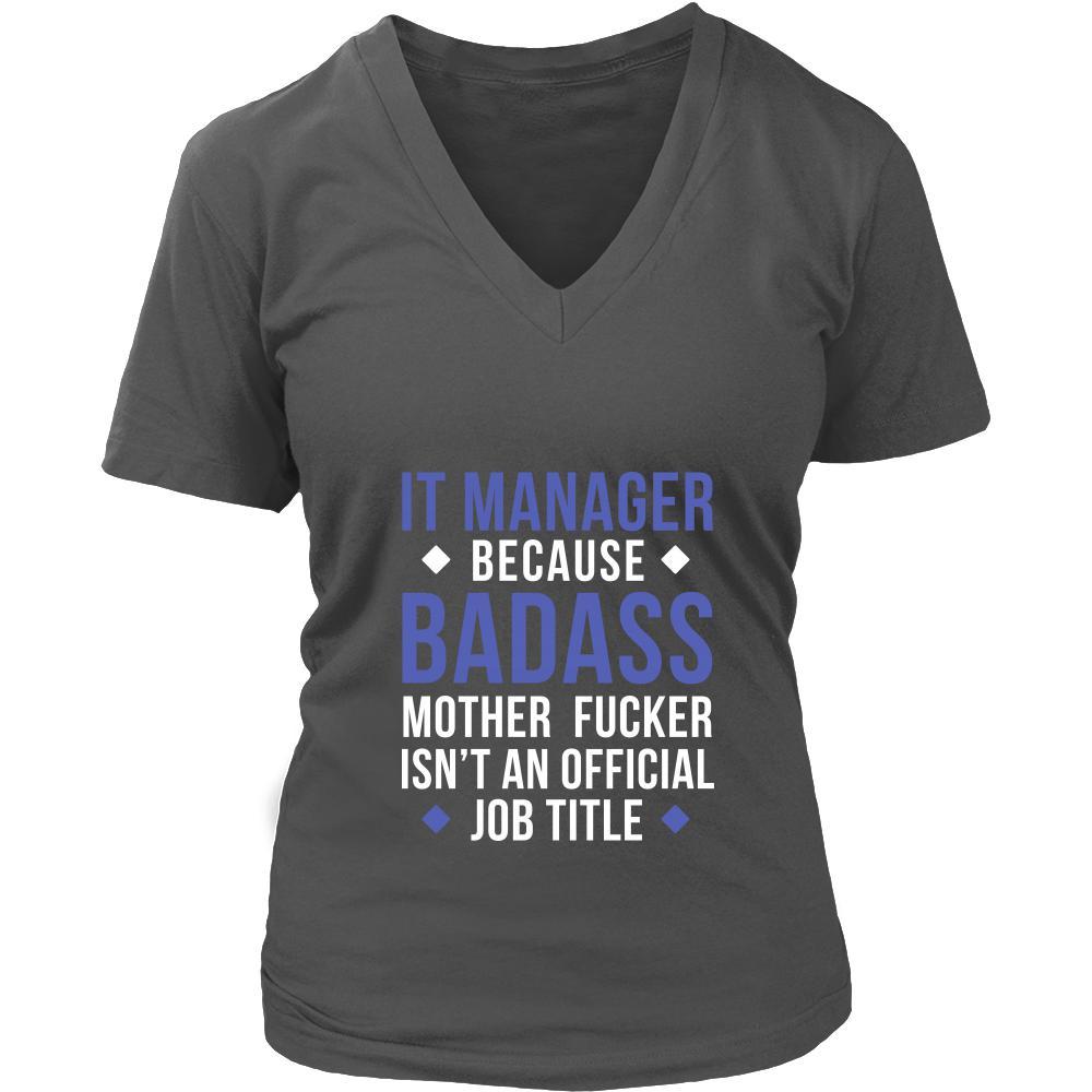 IT manager Shirt - IT manager because badass mother fucker isn't an official job title - Profession Gift-T-shirt-Teelime | shirts-hoodies-mugs