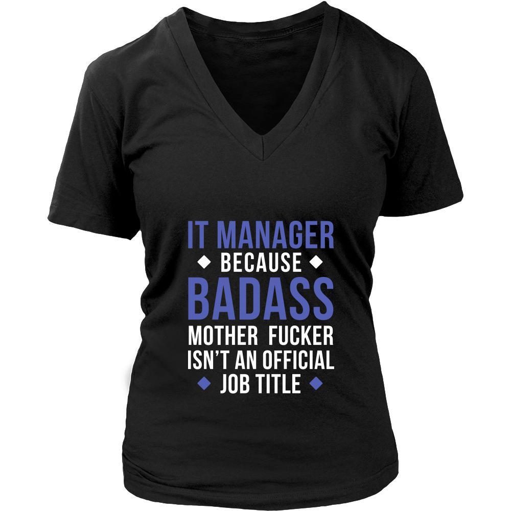IT manager Shirt - IT manager because badass mother fucker isn't an official job title - Profession Gift-T-shirt-Teelime | shirts-hoodies-mugs