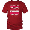 IT Manager Shirt - You can't buy happiness but you can become a IT Manager and that's pretty much the same thing Profession-T-shirt-Teelime | shirts-hoodies-mugs