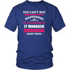 IT Manager Shirt - You can't buy happiness but you can become a IT Manager and that's pretty much the same thing Profession-T-shirt-Teelime | shirts-hoodies-mugs