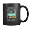 IT manager This is what an awesome IT manager looks like 11oz Black Mug-Drinkware-Teelime | shirts-hoodies-mugs