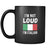 Italian I'm not loud I'm Italian 11oz Black Mug