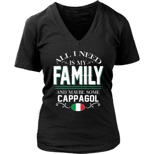 Italian T Shirt - All I need is my Family and maybe some Cappagol-T-shirt-Teelime | shirts-hoodies-mugs