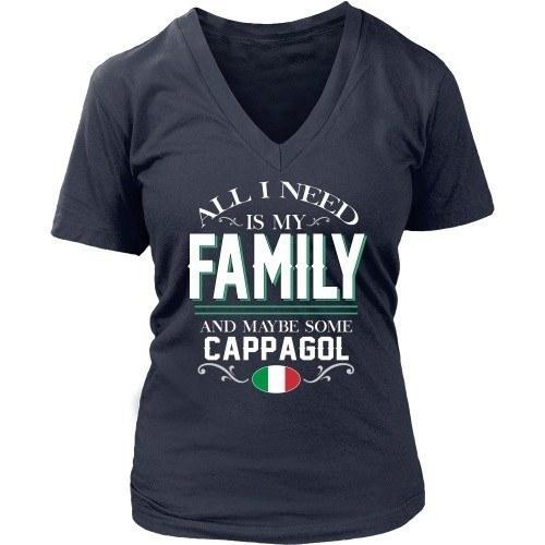 Italian T Shirt - All I need is my Family and maybe some Cappagol-T-shirt-Teelime | shirts-hoodies-mugs