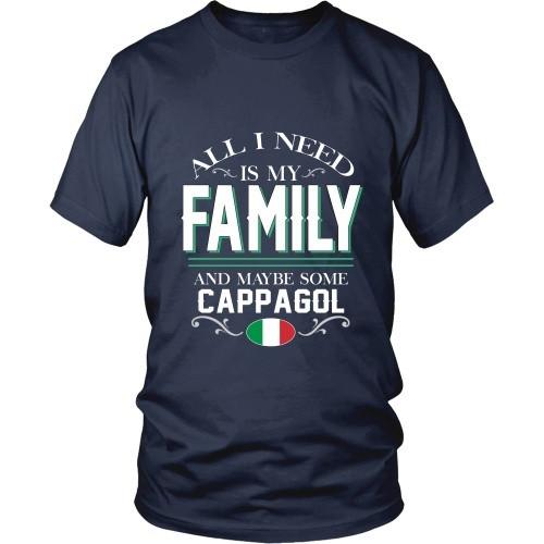 Italian T Shirt - All I need is my Family and maybe some Cappagol-T-shirt-Teelime | shirts-hoodies-mugs