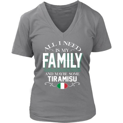 Italian T Shirt - All I need is my family and some Tiramisu-T-shirt-Teelime | shirts-hoodies-mugs