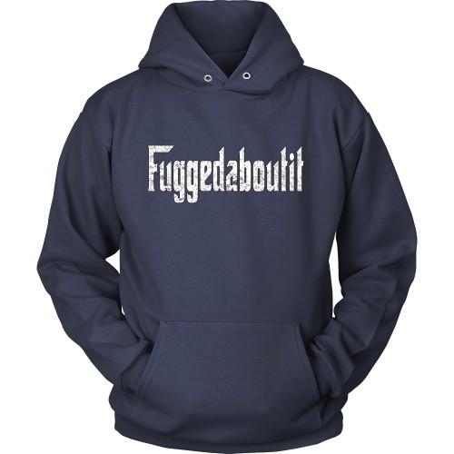 Italian T Shirt - Fuggedaboutit-T-shirt-Teelime | shirts-hoodies-mugs