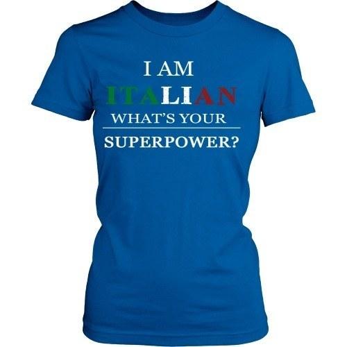 Italian T Shirt - I am Italian what's your superpower?-T-shirt-Teelime | shirts-hoodies-mugs