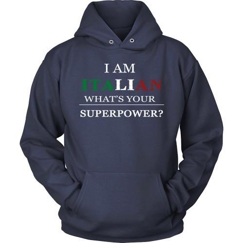 Italian T Shirt - I am Italian what's your superpower?-T-shirt-Teelime | shirts-hoodies-mugs