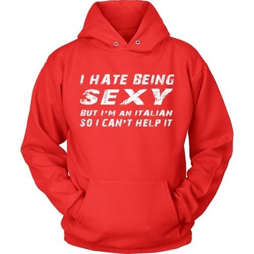 Italian T Shirt - I hate being sexy but I'm italian so I can't help it-T-shirt-Teelime | shirts-hoodies-mugs