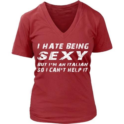 Italian T Shirt - I hate being sexy but I'm italian so I can't help it-T-shirt-Teelime | shirts-hoodies-mugs