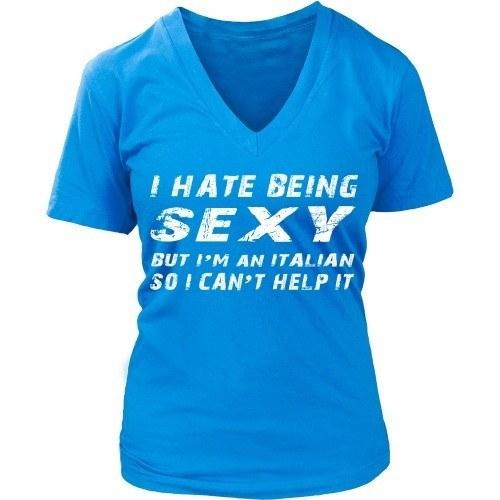 Italian T Shirt - I hate being sexy but I'm italian so I can't help it-T-shirt-Teelime | shirts-hoodies-mugs