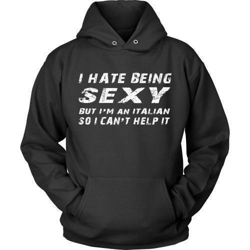 Italian T Shirt - I hate being sexy but I'm italian so I can't help it-T-shirt-Teelime | shirts-hoodies-mugs