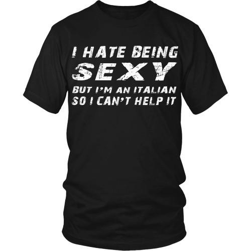 Italian T Shirt - I hate being sexy but I'm italian so I can't help it-T-shirt-Teelime | shirts-hoodies-mugs