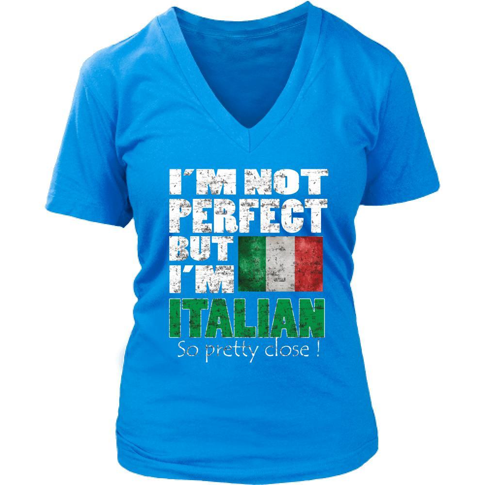 Italian T Shirt - I'm not perfect but I'm Italian. So pretty close!-T-shirt-Teelime | shirts-hoodies-mugs