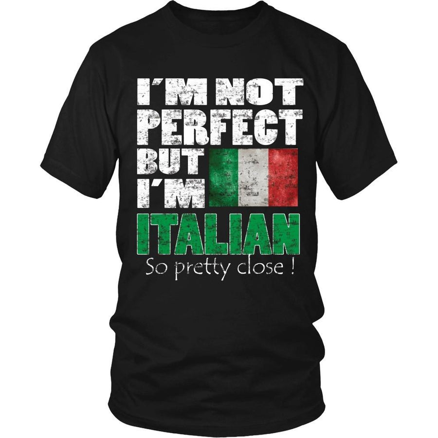 Italian T Shirt - I'm not perfect but I'm Italian. So pretty close!-T-shirt-Teelime | shirts-hoodies-mugs
