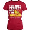 Italian T Shirt - I'm not perfect but I'm Sicilian. So pretty close-T-shirt-Teelime | shirts-hoodies-mugs
