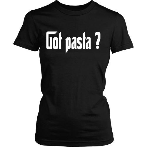 Italian T Shirt - Italians Got Pasta?-T-shirt-Teelime | shirts-hoodies-mugs