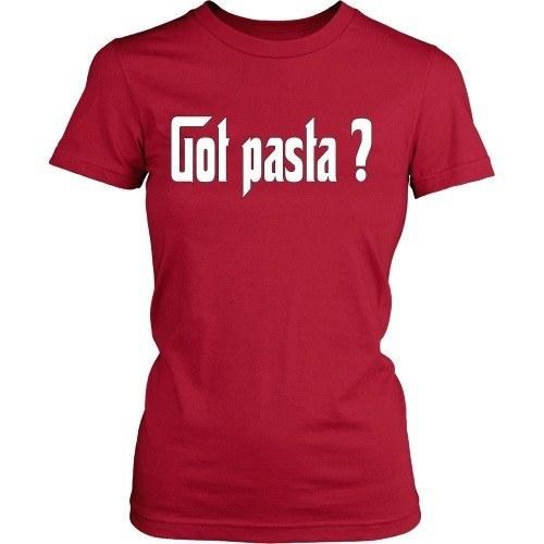 Italian T Shirt - Italians Got Pasta?-T-shirt-Teelime | shirts-hoodies-mugs