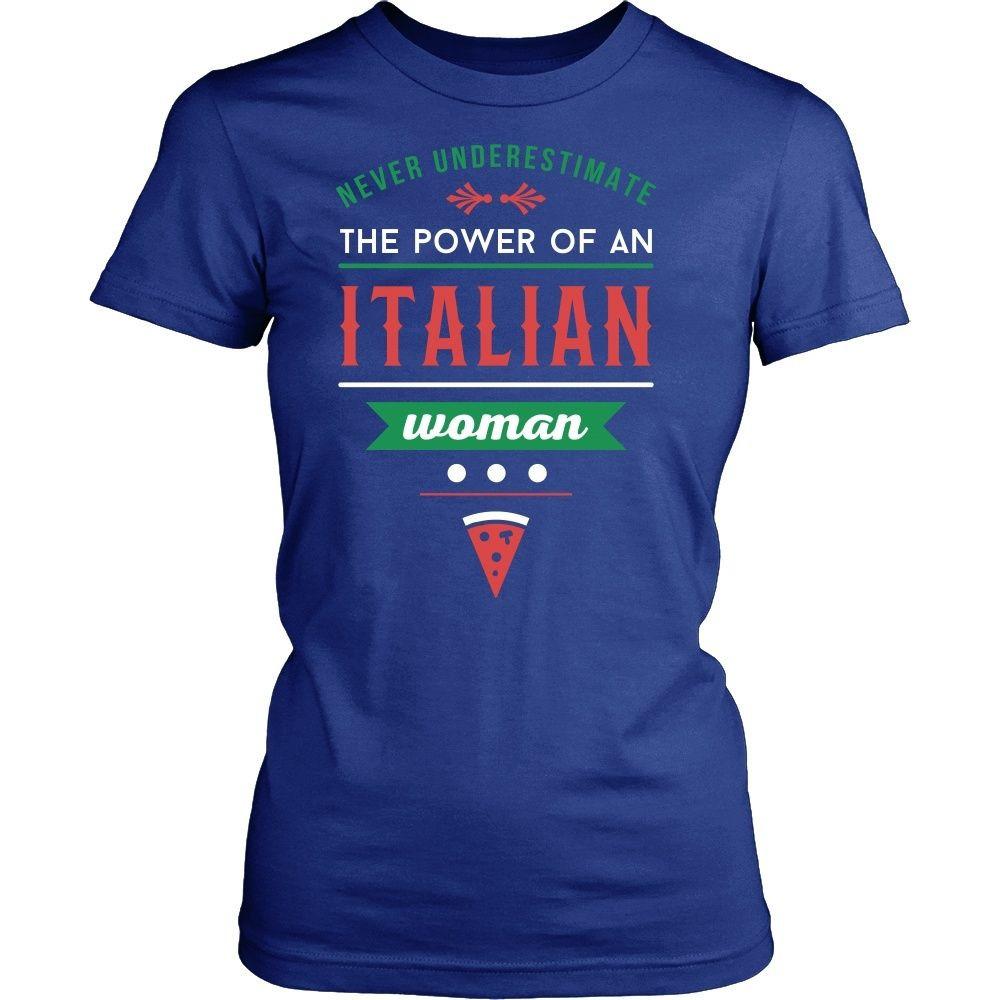 Italian T Shirt - Never underestimate the power of an Italian woman-T-shirt-Teelime | shirts-hoodies-mugs