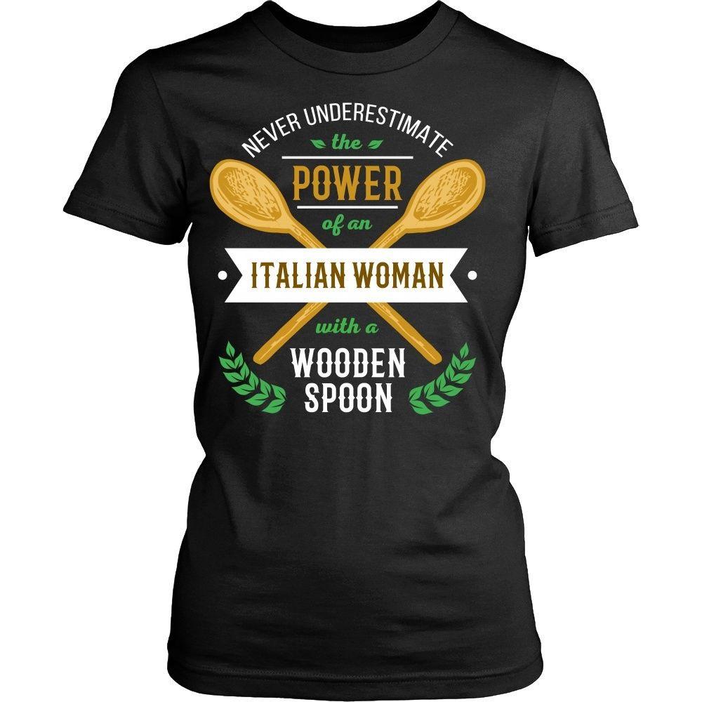 Italian T Shirt - Never underestimate the power of an Italian woman with a wooden spoon-T-shirt-Teelime | shirts-hoodies-mugs