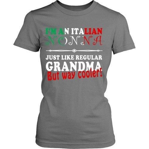 Italian T Shirt - Nonna just like regular Grandma but way cooler!-T-shirt-Teelime | shirts-hoodies-mugs