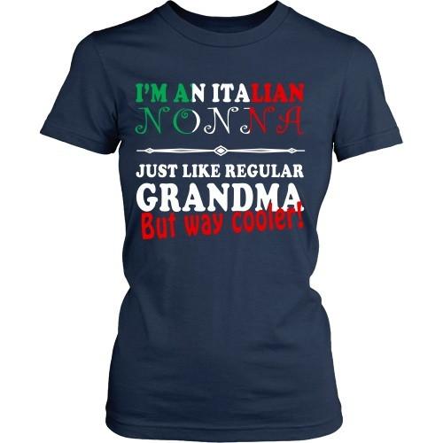 Italian T Shirt - Nonna just like regular Grandma but way cooler!-T-shirt-Teelime | shirts-hoodies-mugs