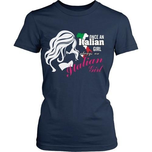 Italian T Shirt - Once an Italian girl always an Italian Girl-T-shirt-Teelime | shirts-hoodies-mugs