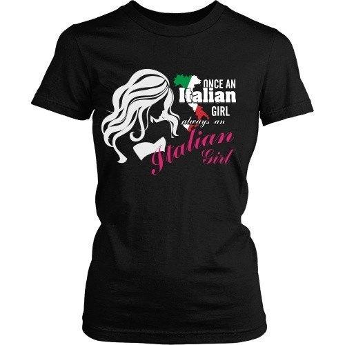 Italian T Shirt - Once an Italian girl always an Italian Girl-T-shirt-Teelime | shirts-hoodies-mugs