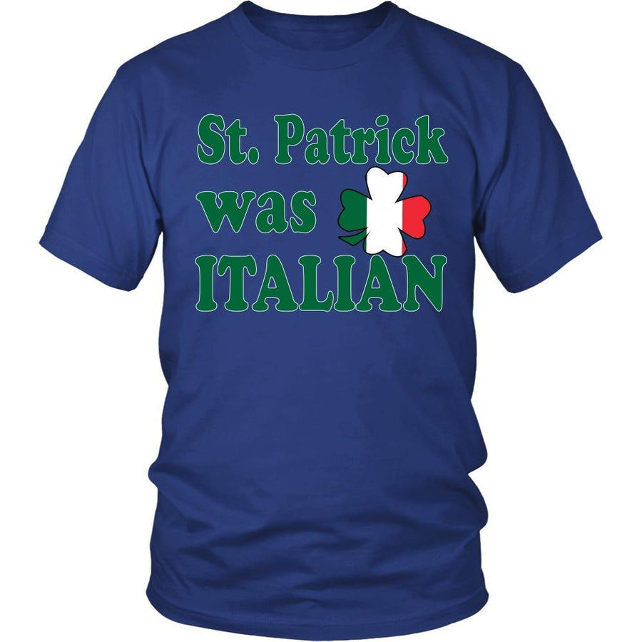 Italian T Shirt - St.Patrick was Italian