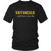 Italian T Shirt - Vaffanculo... and have a nice day-T-shirt-Teelime | shirts-hoodies-mugs