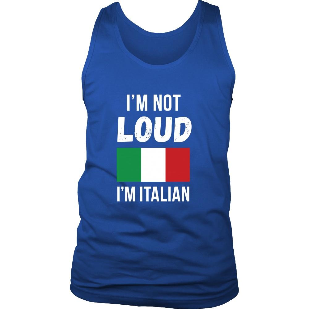 Italian Tank Top - I'm not Loud I'm Italian-T-shirt-Teelime | shirts-hoodies-mugs