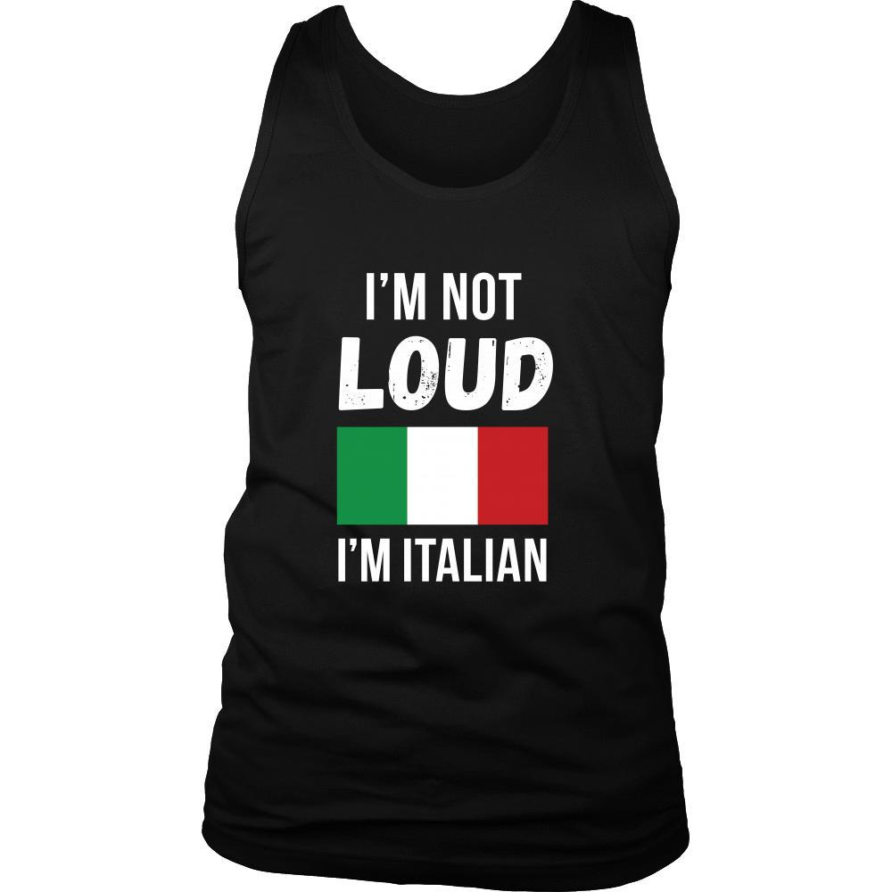 Italian Tank Top - I'm not Loud I'm Italian-T-shirt-Teelime | shirts-hoodies-mugs