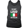Italian Tank Top - I'm not Loud I'm Italian-T-shirt-Teelime | shirts-hoodies-mugs