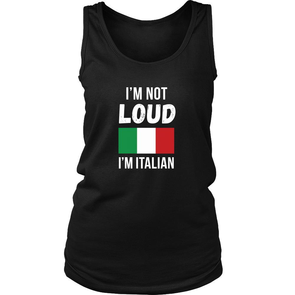 Italian Tank Top - I'm not Loud I'm Italian-T-shirt-Teelime | shirts-hoodies-mugs