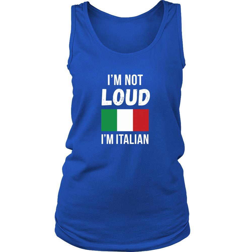 Italian Tank Top - I'm not Loud I'm Italian-T-shirt-Teelime | shirts-hoodies-mugs