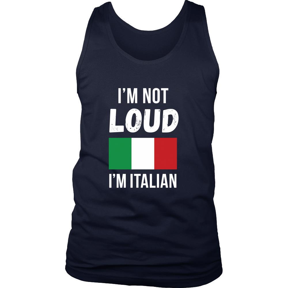 Italian Tank Top - I'm not Loud I'm Italian-T-shirt-Teelime | shirts-hoodies-mugs